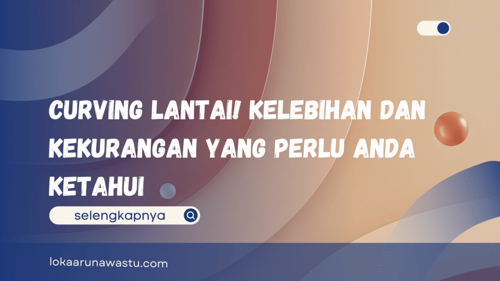 jasa Profesional Curving Lantai