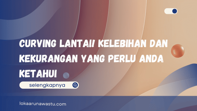 jasa Profesional Curving Lantai