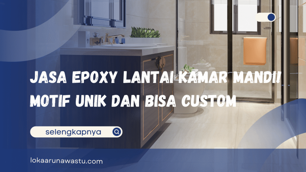 Jasa Epoxy Lantai Kamar Mandi