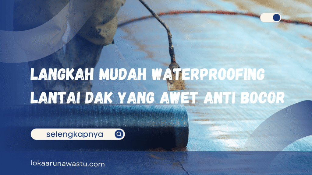 Waterproofing Lantai Dak