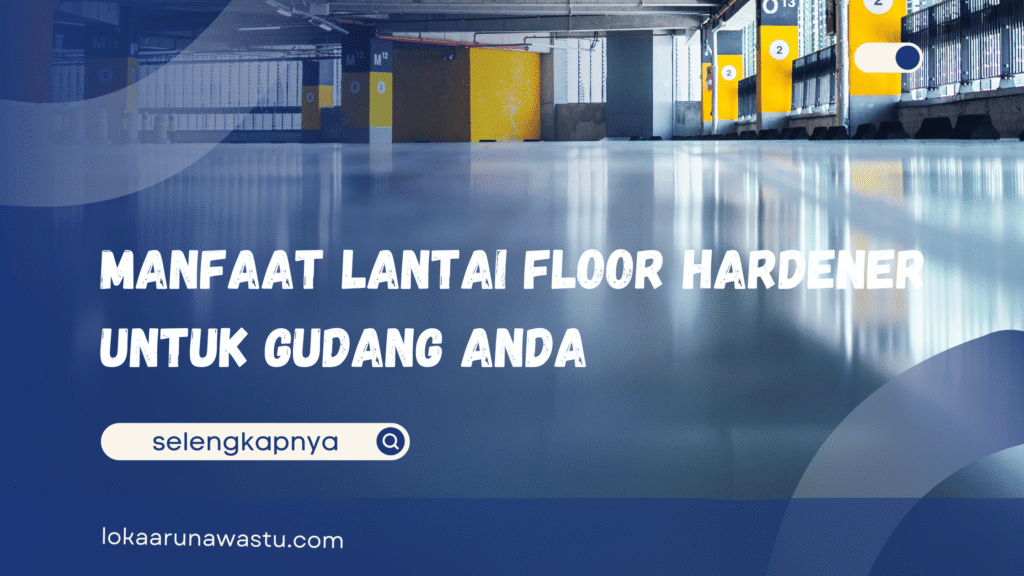 Lantai Floor Hardener