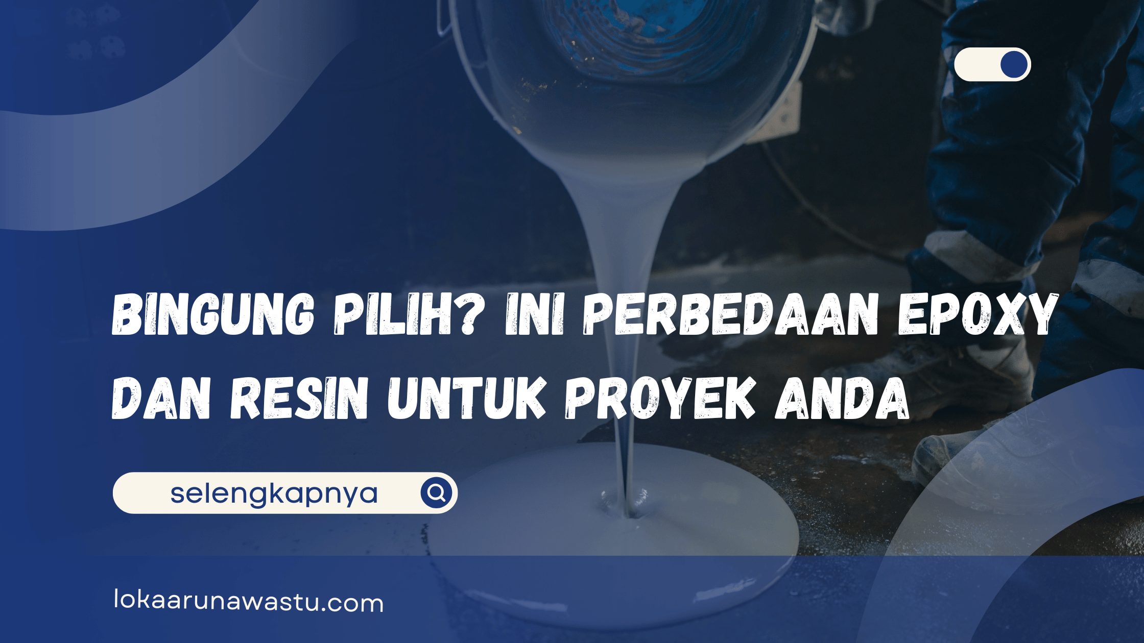 Perbedaan Epoxy dan Resin