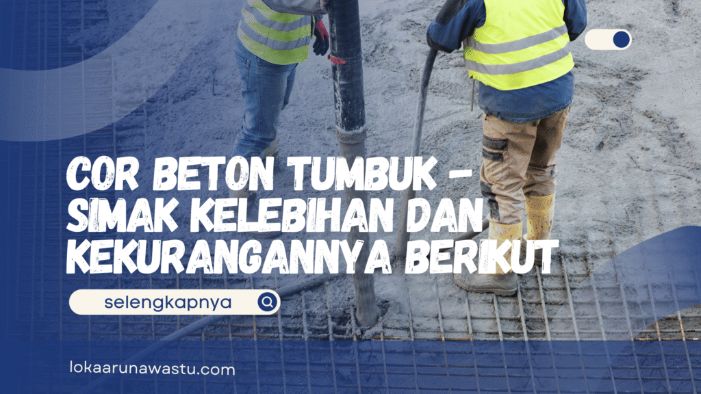 Cor Beton Tumbuk
