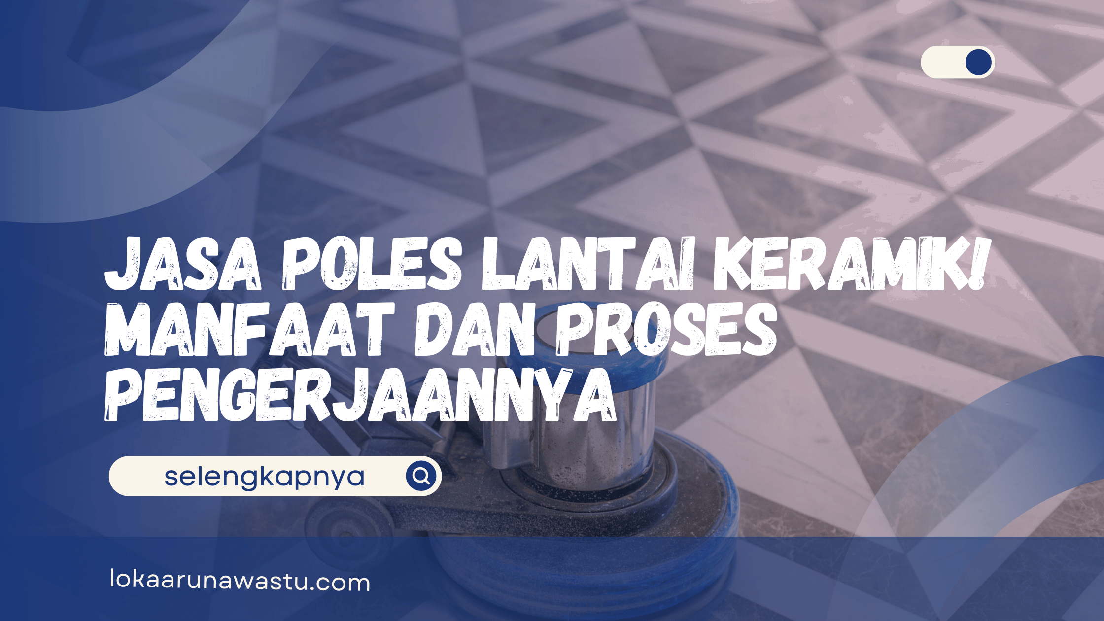 Jasa Poles Lantai Keramik