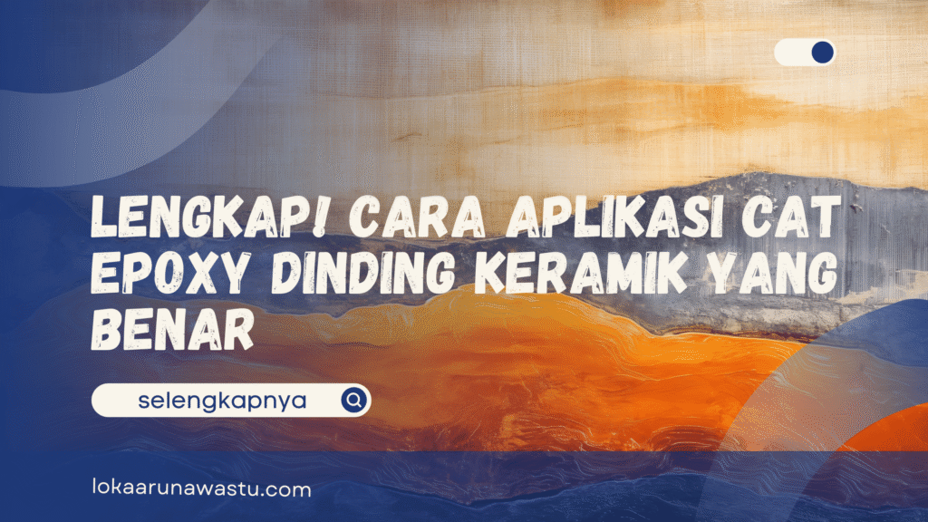 Cat Epoxy Dinding Keramik