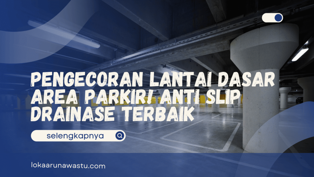 Pengecoran Lantai Dasar