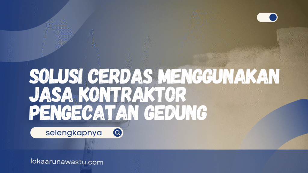 Kontraktor Pengecatan Gedung