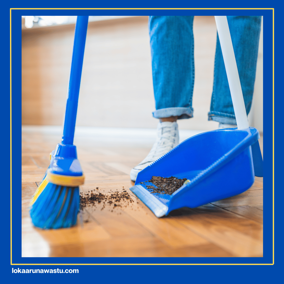 Bersihkan Kotoran Kering Terlebih Dulu