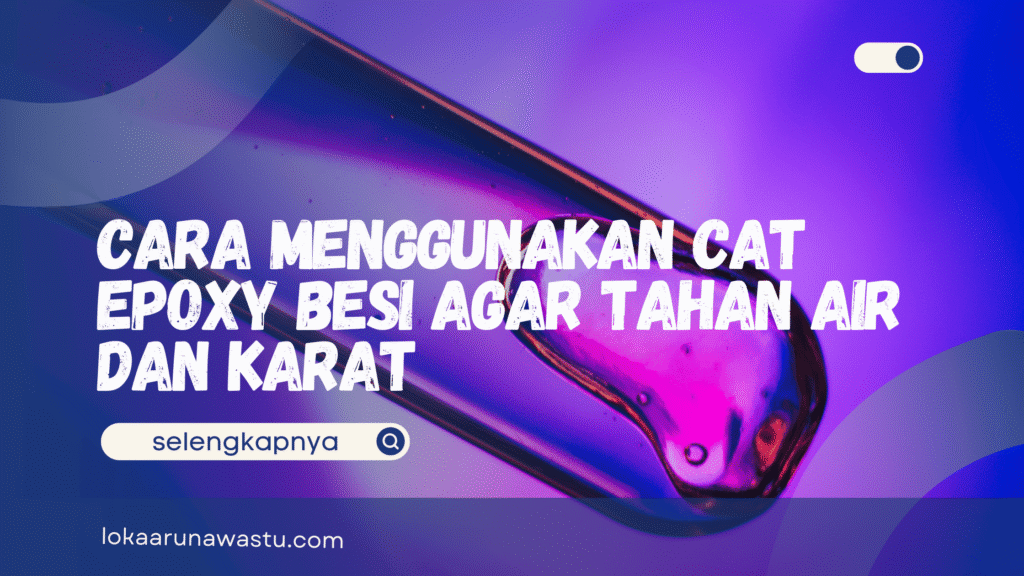 Cara Menggunakan Cat epoxy Besi