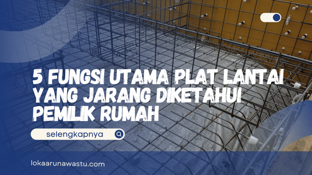 Fungsi Utama Plat Lantai