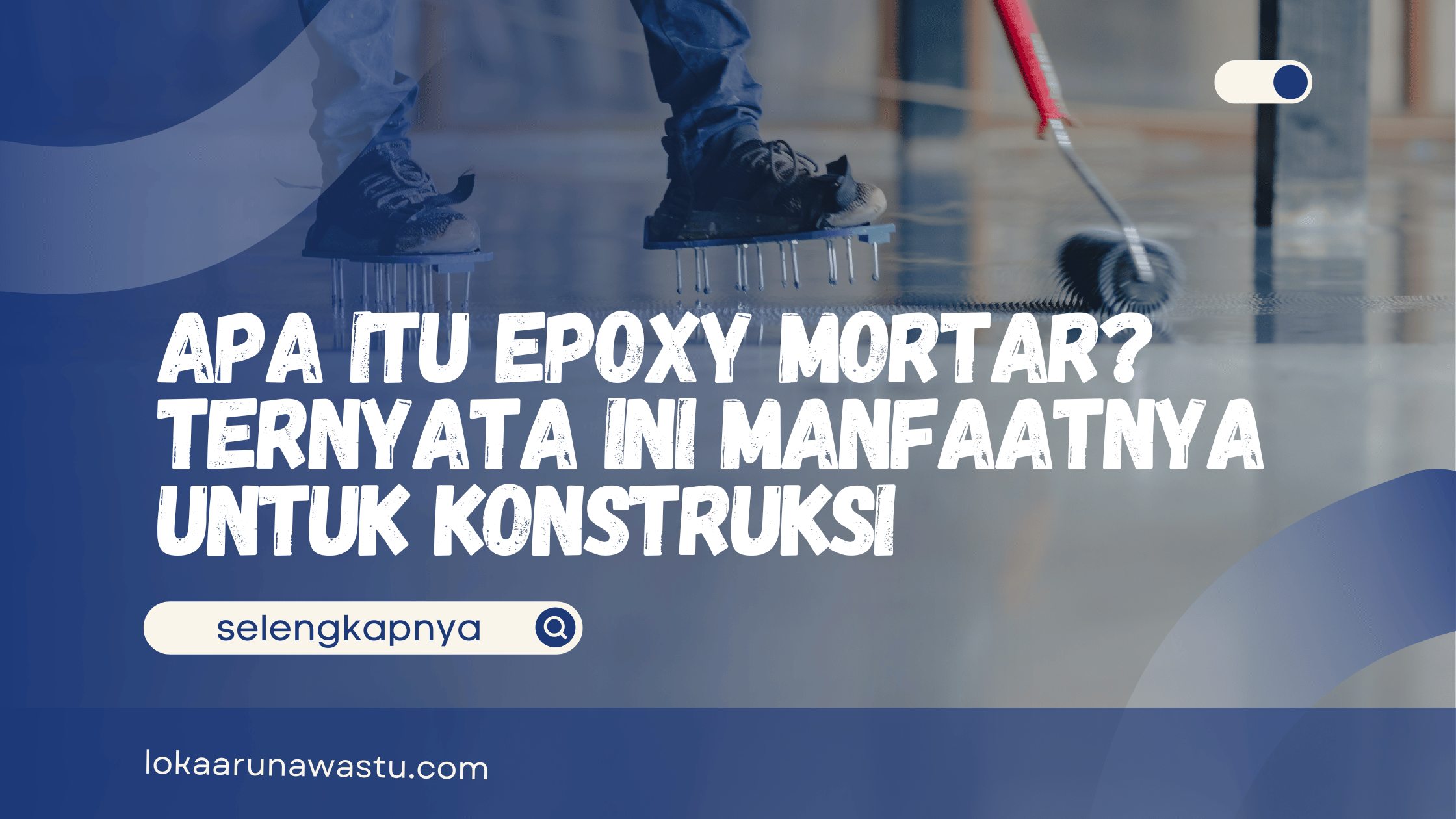 Apa Itu Epoxy Mortar