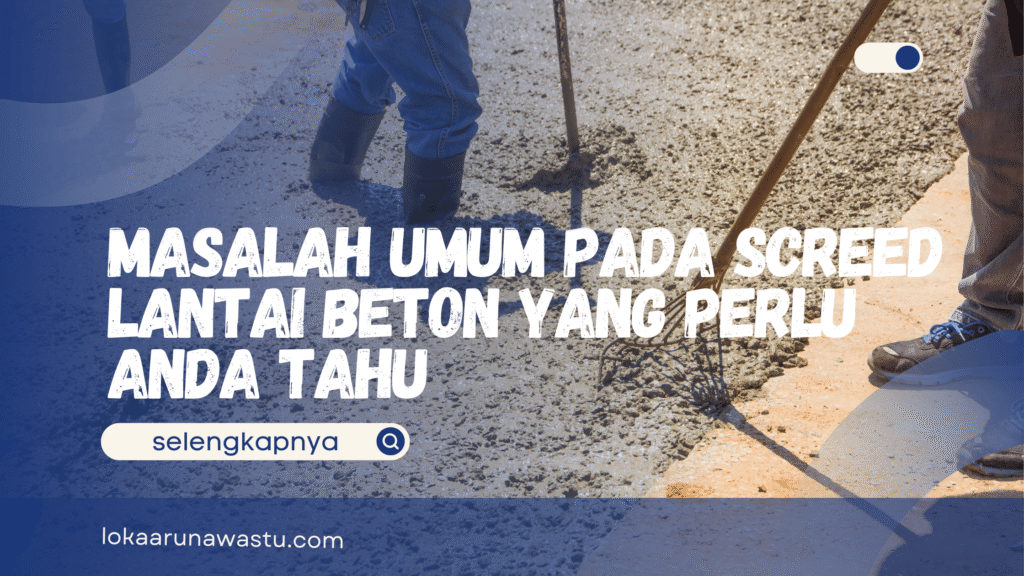 Screed Lantai Beton