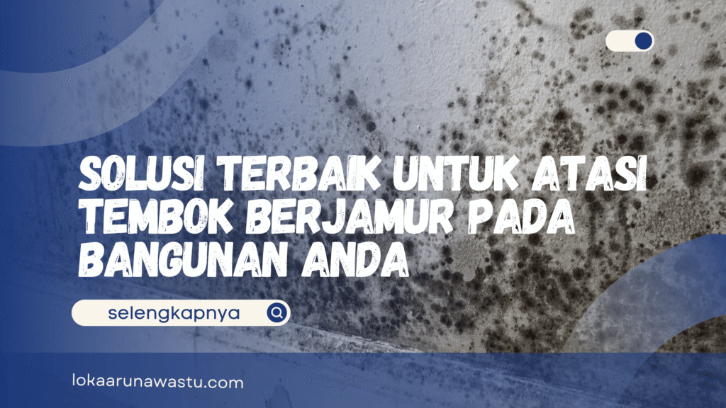 Tembok Lembab Berjamur