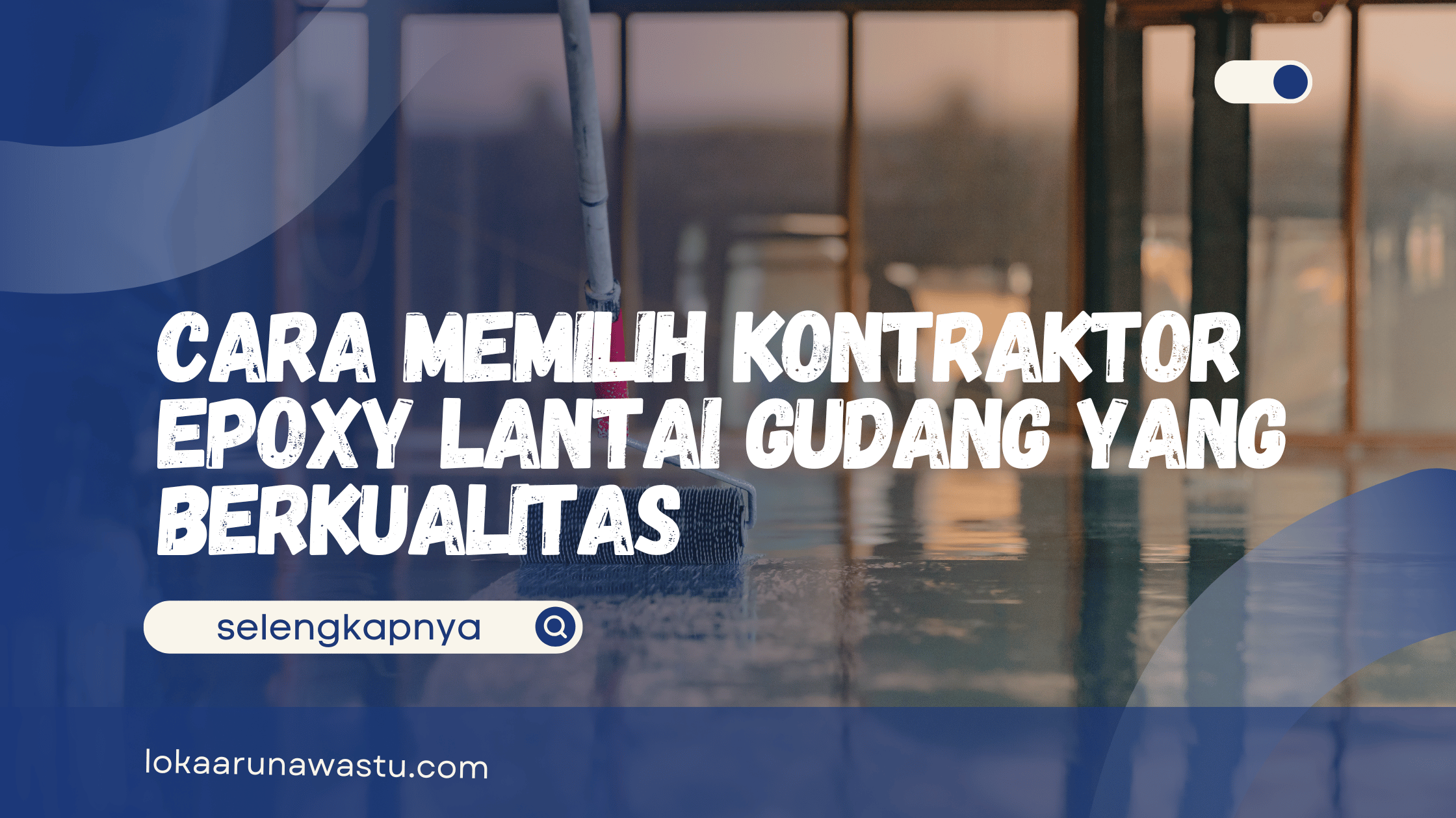 Kontraktor Epoxy Lantai Gudang