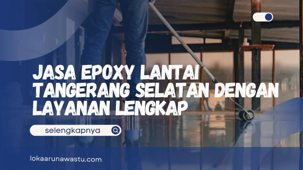 Jasa Epoxy Lantai Tangerang Selatan