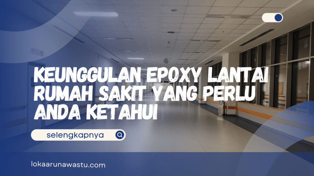 Epoxy Lantai Rumah Sakit