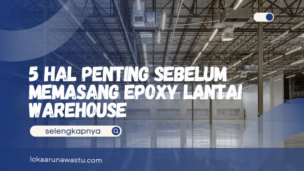 Epoxy Lantai Warehouse