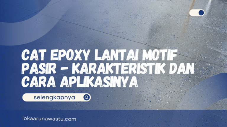 Cat Epoxy Lantai Motif Pasir