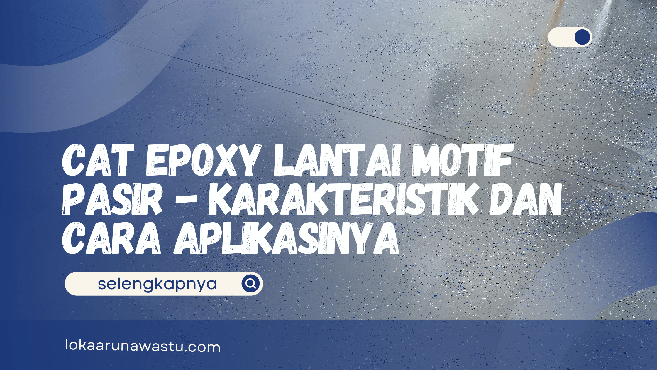 Cat Epoxy Lantai Motif Pasir