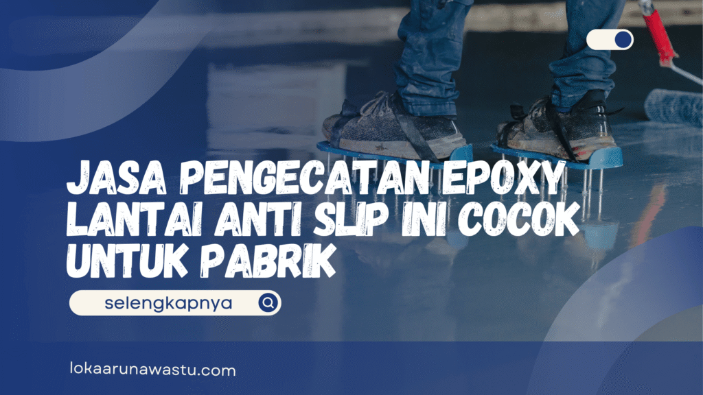 Jasa Pengecatan Epoxy Lantai