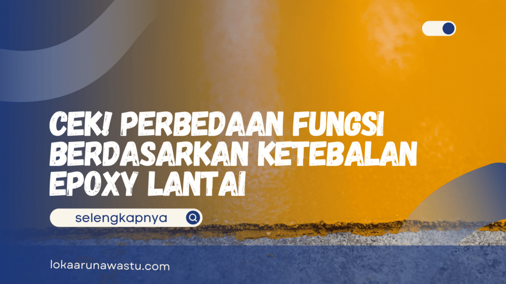 Ketebalan Epoxy Lantai