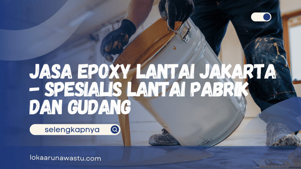 Jasa Epoxy Lantai Jakarta