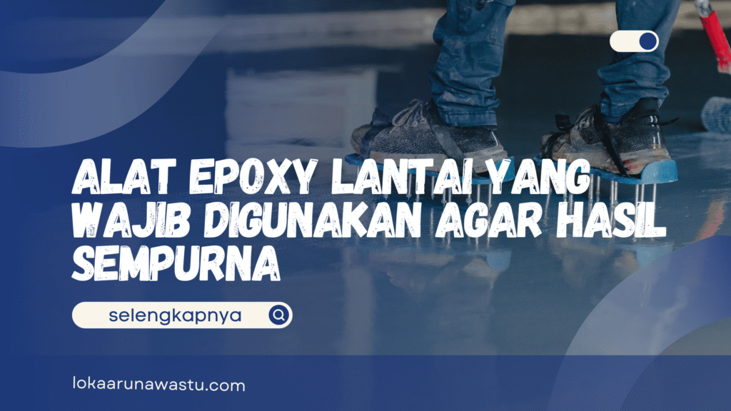 Alat Epoxy Lantai