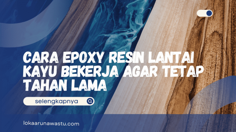Epoxy Resin Lantai Kayu