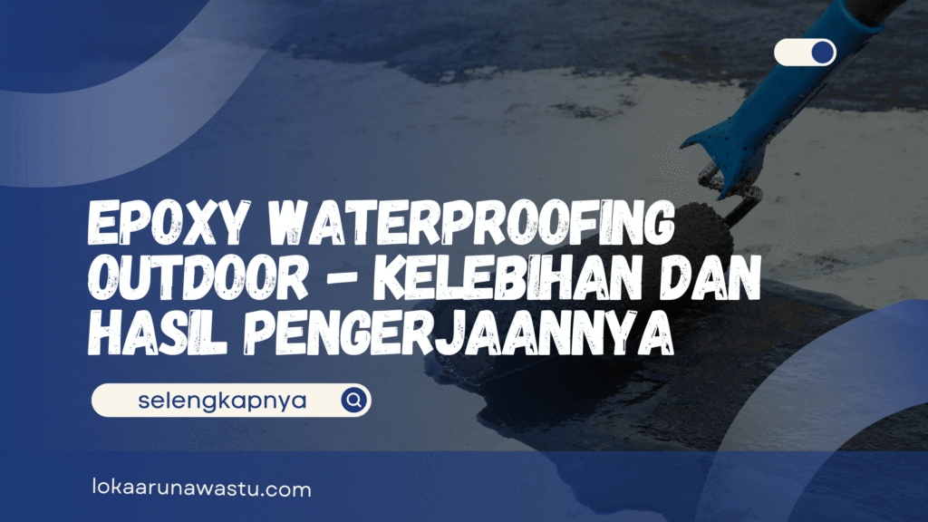 Epoxy Waterproofing Outdoor