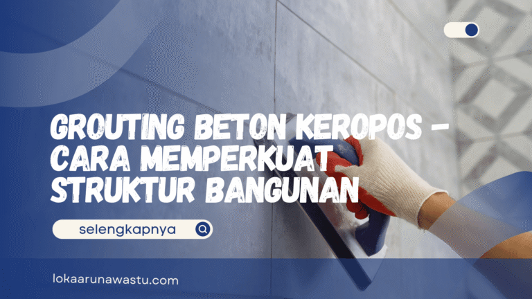 Grouting Beton Keropos
