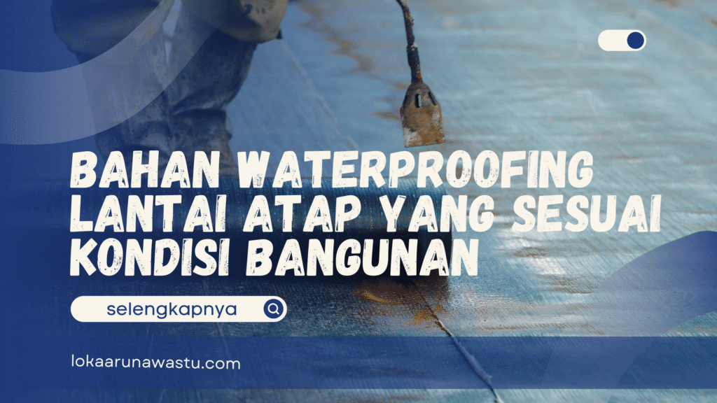 Waterproofing Lantai Atap